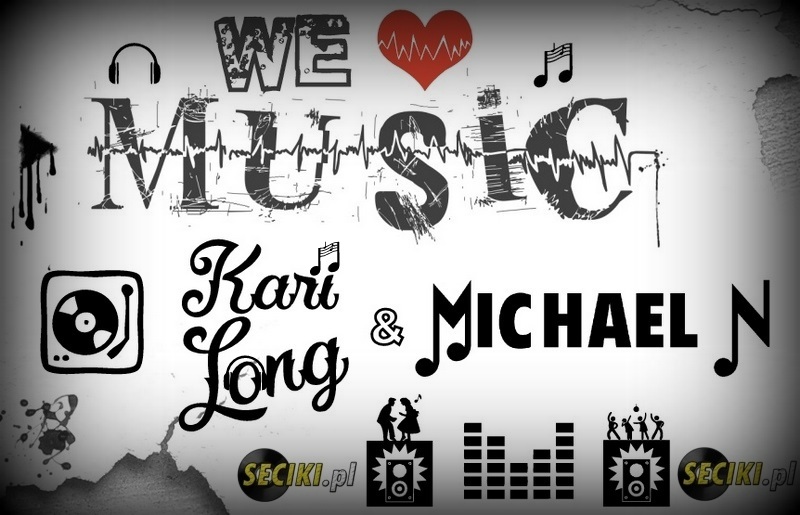 Kari Long & Michael N - We Love Music Vol.5